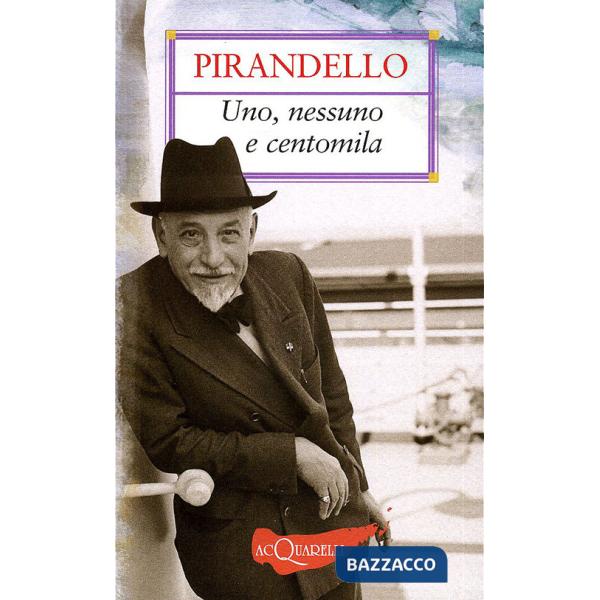 Uno, nessuno e centomila