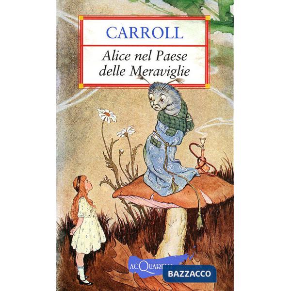 Alice nel paese delle meraviglie