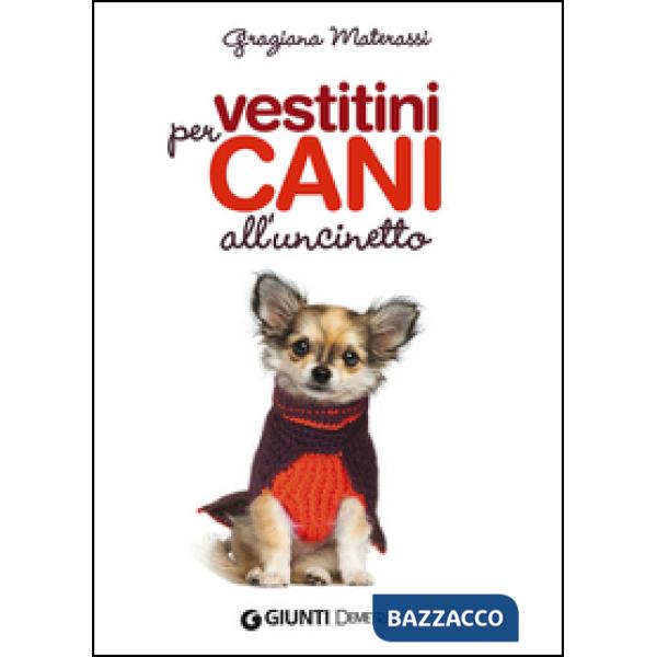Vestitini per cani all'uncinetto