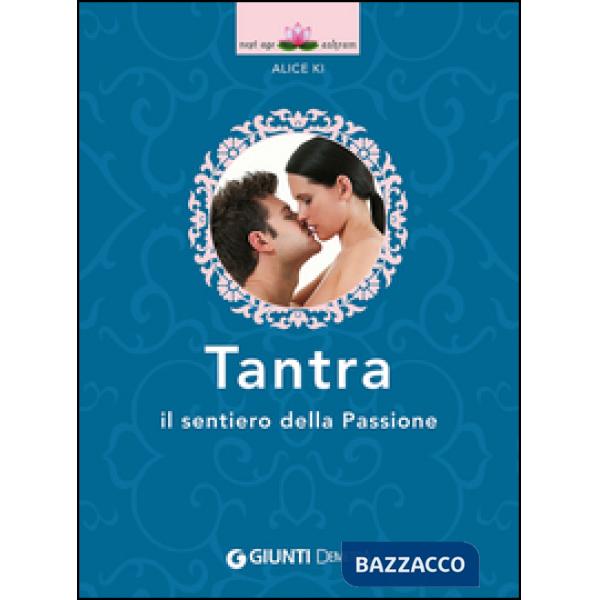 Tantra. Il sentiero della passione