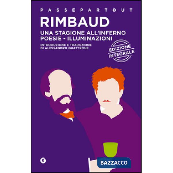 Stagione all'inferno-Poesie-Illuminazioni (Una)