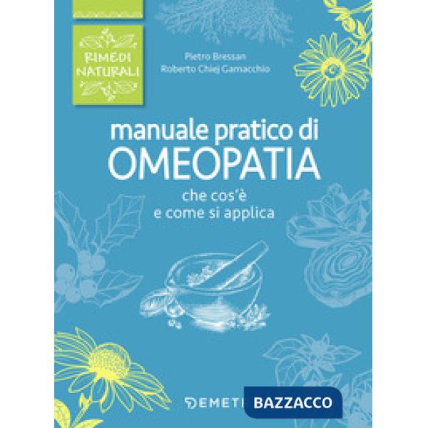 Manuale pratico di omeopatia