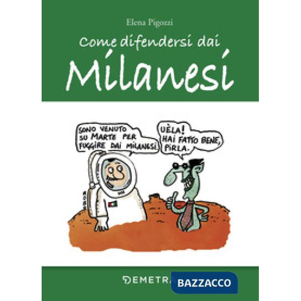 Come difendersi dai milanesi