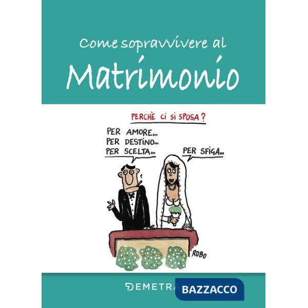 Come sopravvivere al matrimonio