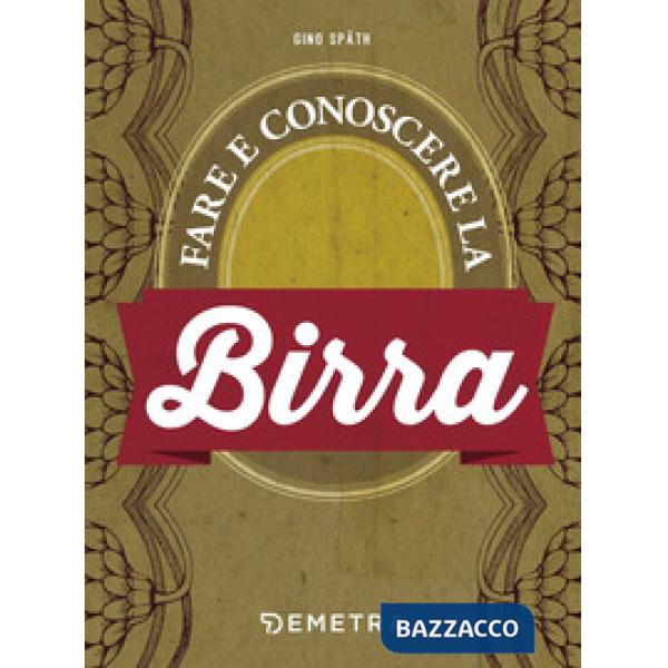 Fare e conoscere la birra