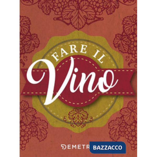 Fare il vino