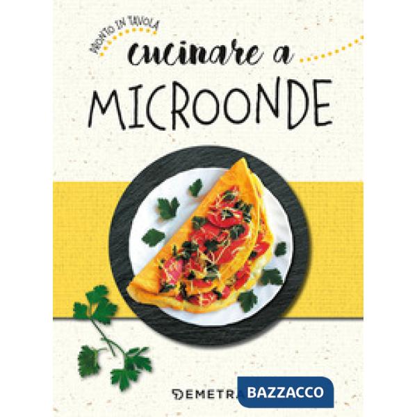 Cucinare a microonde