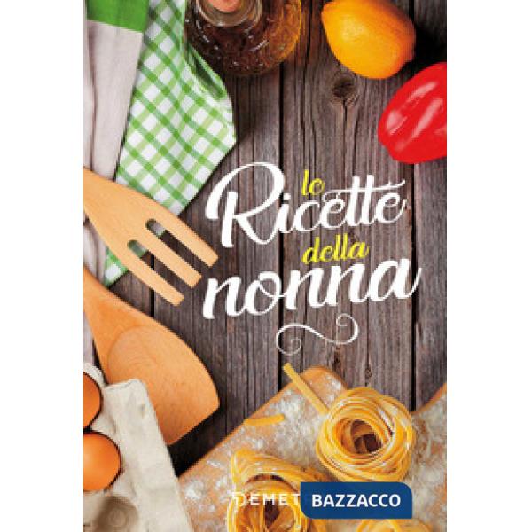 Ricette della nonna