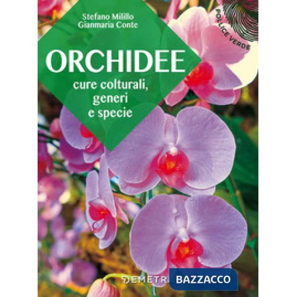 Orchidee. Cure colturali, generi e specie