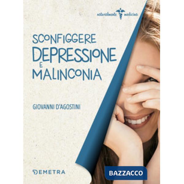 Sconfiggere depressione e malinconia
