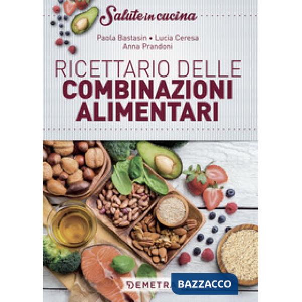 Ricettario delle combinazioni alimentari