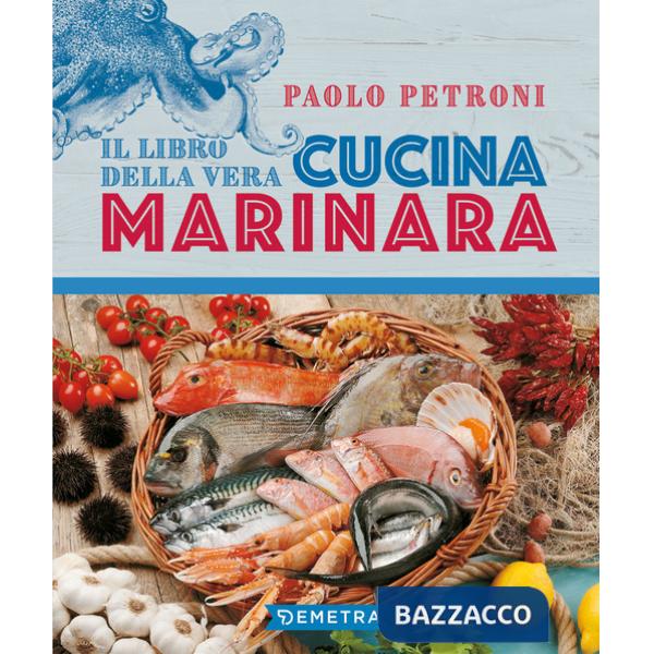 Libro della vera cucina marinara (Il)