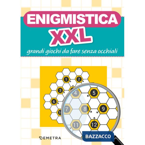 Enigmistica XXL. Grandi giochi da fare senza occhiali