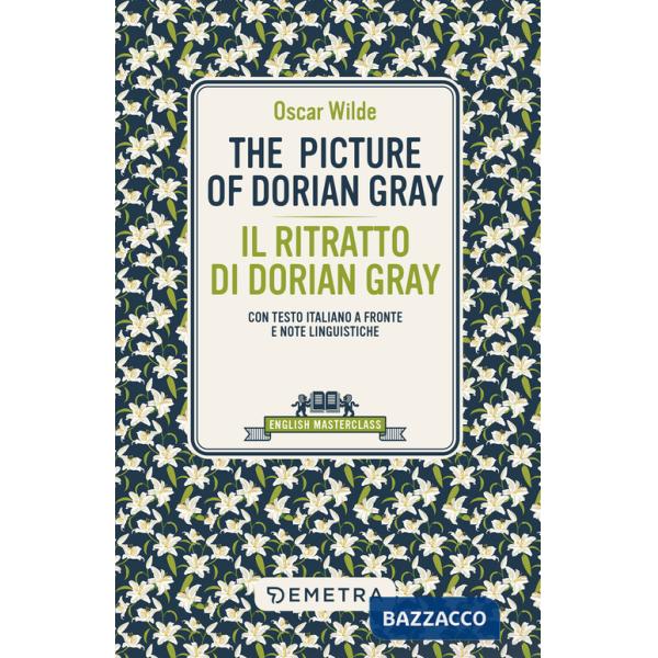 Picture of Dorian Gray-Il ritratto di Dorian Gray. Testo italiano a fronte e note linguistiche (The)