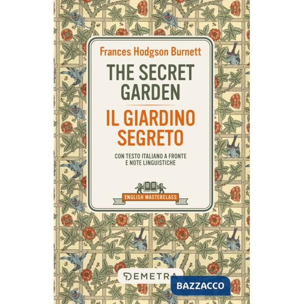 Secret garden-Il giardino segreto. Testo italiano a fronte e note linguistiche (The)