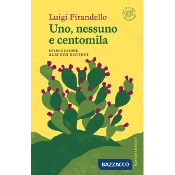 Uno, nessuno e centomila