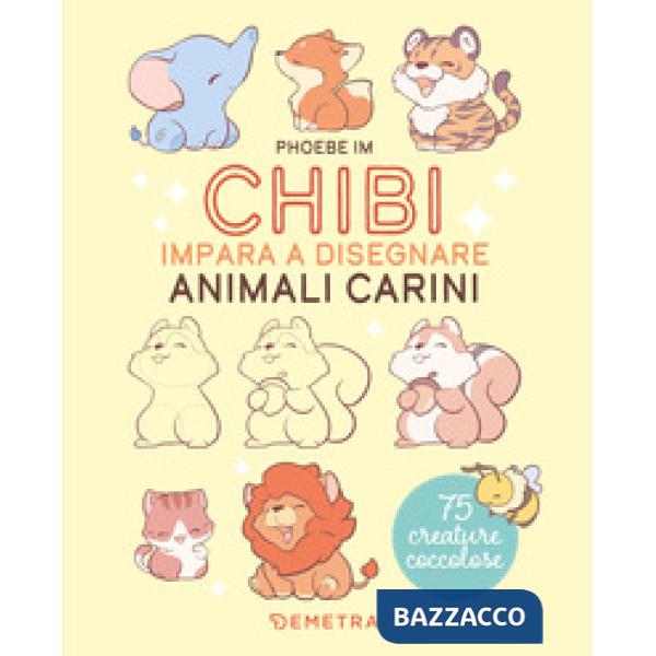 Chibi. Impara a disegnare animali carini