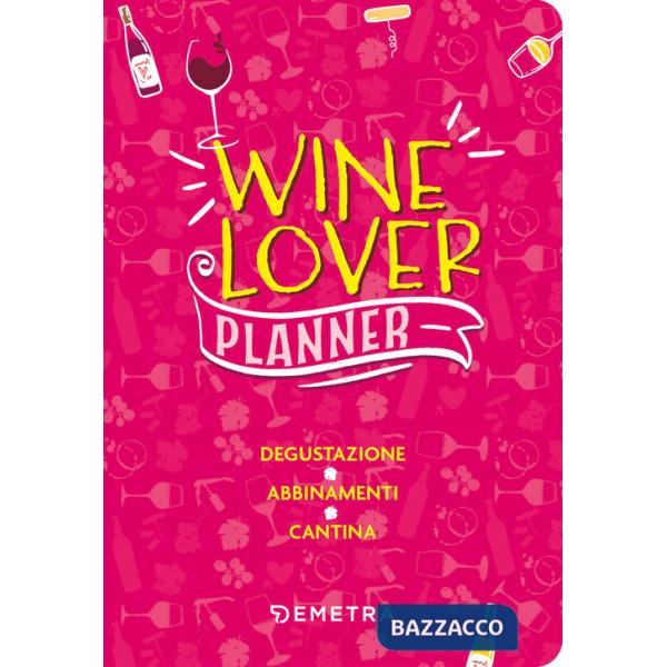Wine lover. Planner. Degustazione. Abbinamenti. Cantina