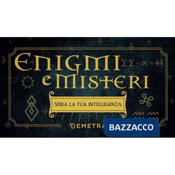 Enigmi e misteri. Sfida la tua intelligenza. Con 100 Carte