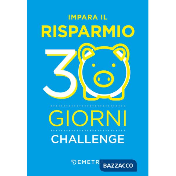 Impara il risparmio. 30 giorni challenge