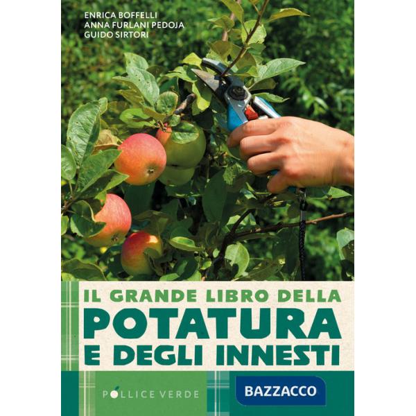 Grande libro della potatura e degli innesti (Il)