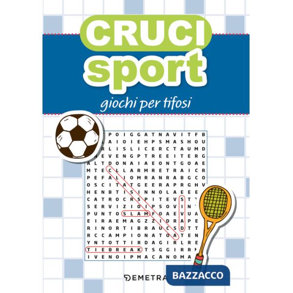 Cruci sport. Giochi per tifosi