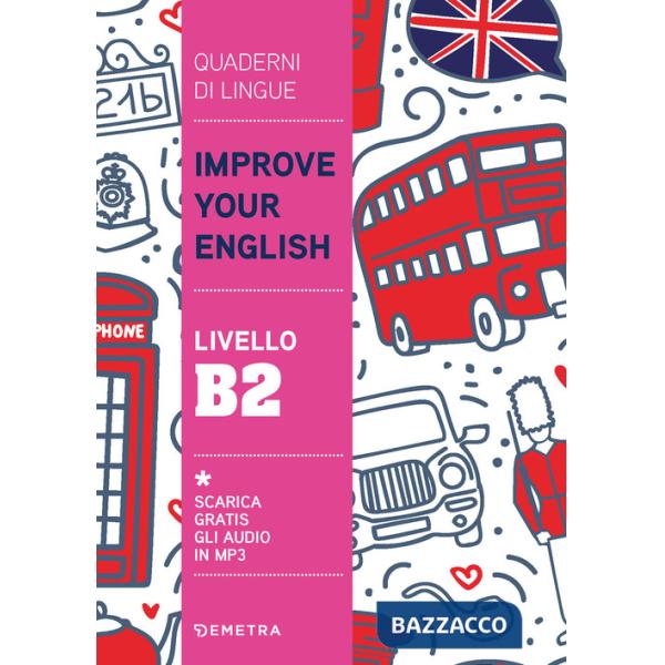 Improve your English. Livello B2