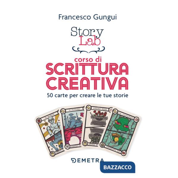 Story lab. Corso di scrittura creativa. 50 carte per creare le tue storie. Con 50 Carte