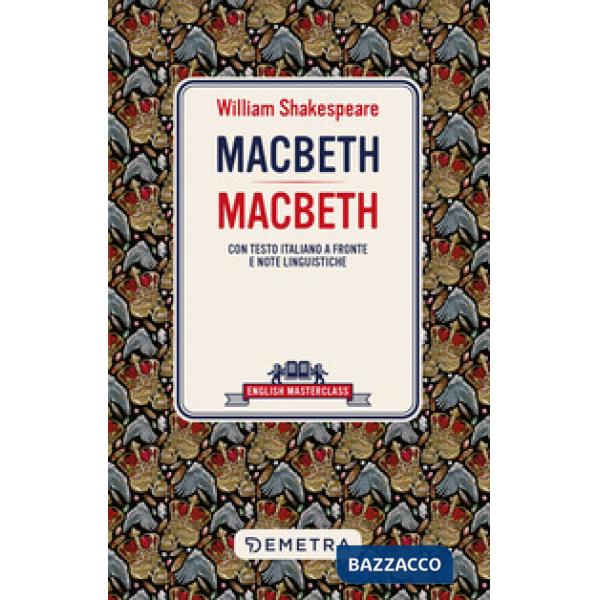 Macbeth. Testo italiano a fronte e note linguistiche. Ediz. bilingue