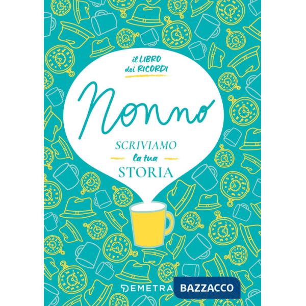 Nonno, scriviamo la tua storia