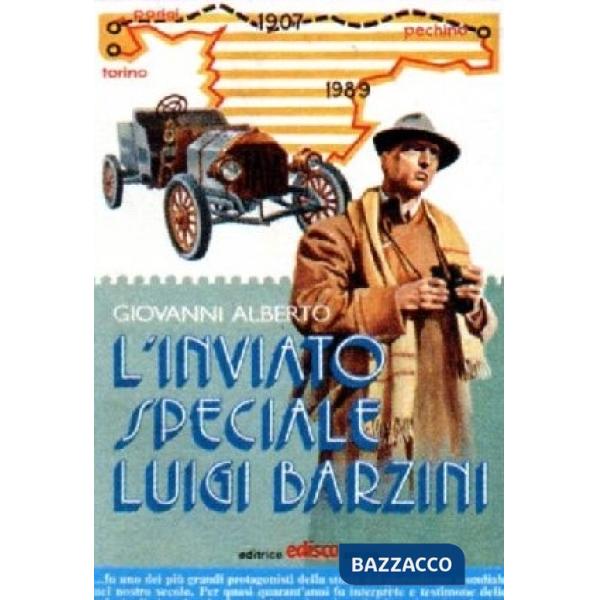 L'INVIATO SPECIALE LUIGI BARZINI