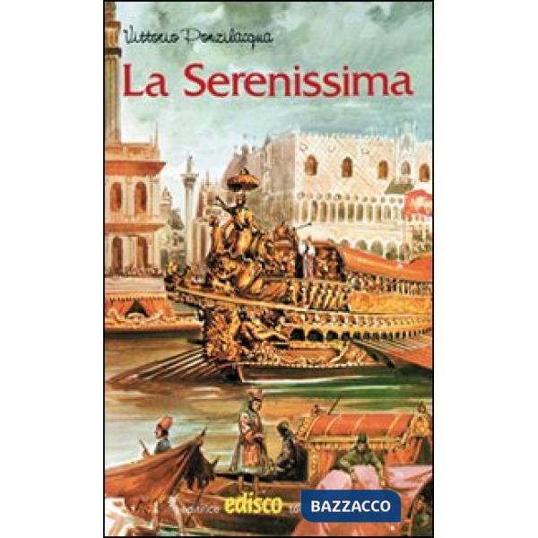 LA SERENISSIMA