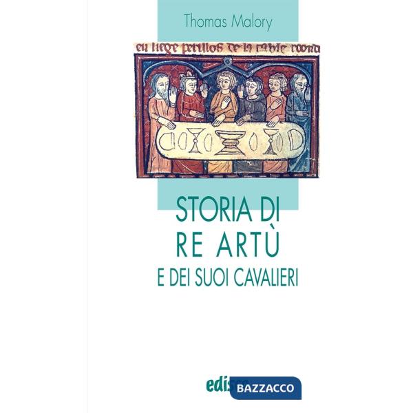 STORIA DI RE ARTU E DEI SUOI CAVALIERI (I LIOCORNI)