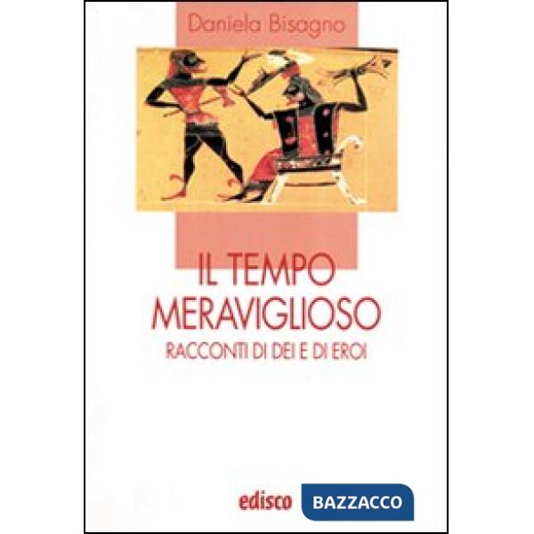 IL TEMPO MERAVIGLIOSO