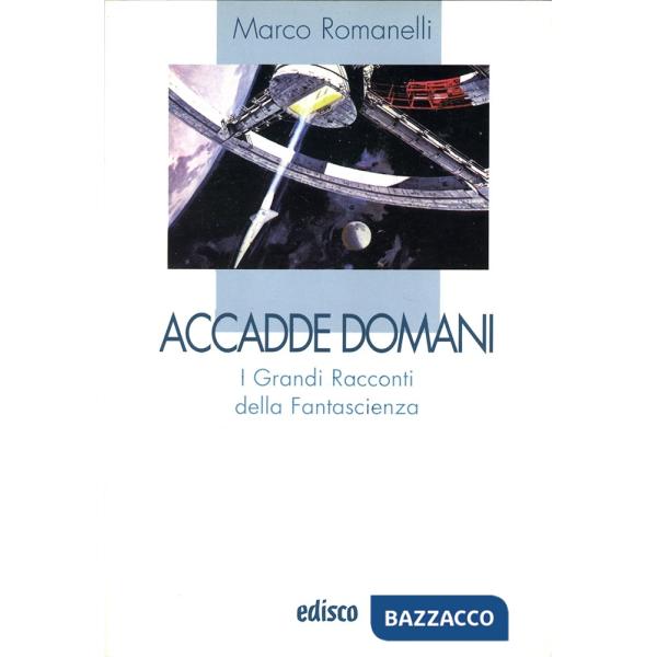 ACCADDE DOMANI