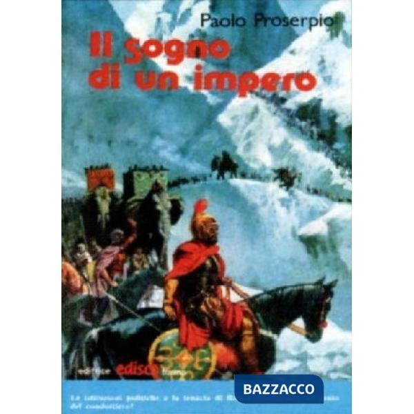 IL SOGNO DI UN IMPERO
