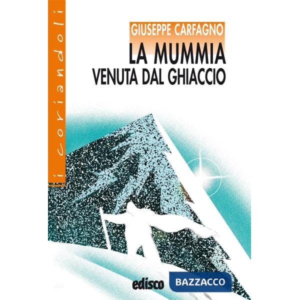 LA MUMMIA VENUTA DAL GHIACCIO
