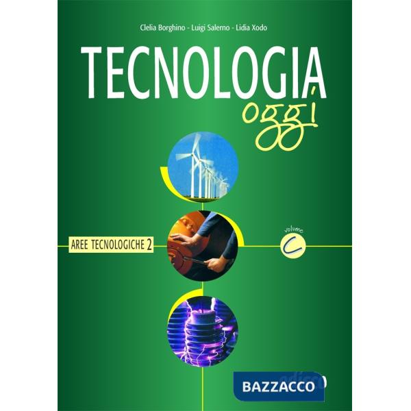 TECNOLOGIA OGGI - AREE TECNOLOGICHE 2 - VOL. C