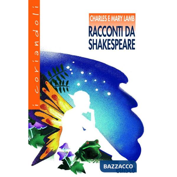 RACCONTI DA SHAKESPEARE (I CORIANDOLI)