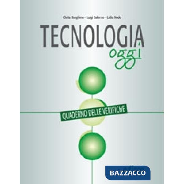 TECNOLOGIA OGGI - QUADERNO DELLE VERIFICHE
