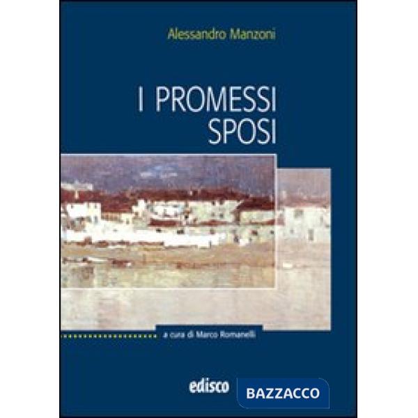 I PROMESSI SPOSI + QUADERNO (ROMANELLI) V.E.