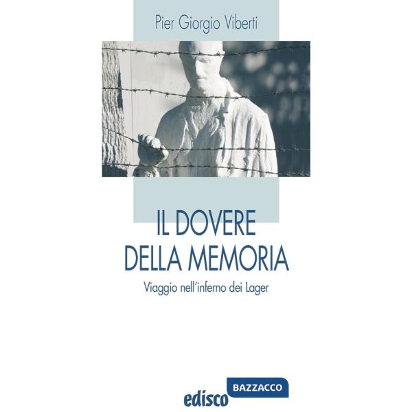 IL DOVERE DELLA MEMORIA