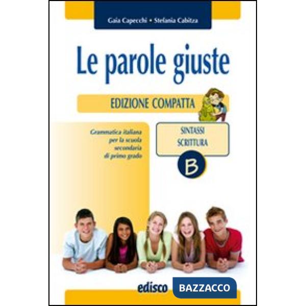 LE PAROLE GIUSTE ED. COMPATTA VOL. B