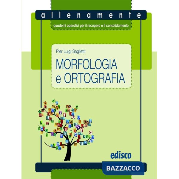 ALLENAMENTE 1 - MORFOLOGIA E ORTOGRAFIA