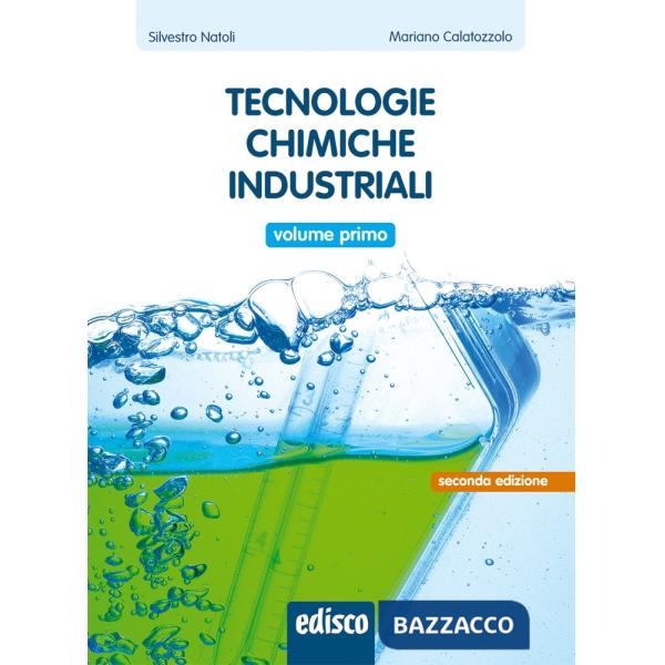 TECNOLOGIE CHIMICHE INDUSTRIALI - VOL. 1, II ED.