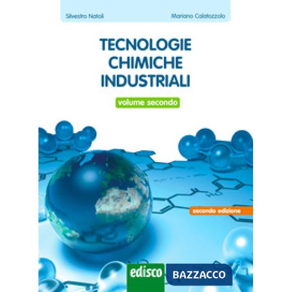 TECNOLOGIE CHIMICHE INDUSTRIALI - VOL. 2, II ED.
