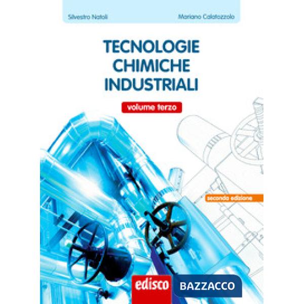 TECNOLOGIE CHIMICHE INDUSTRIALI - VOL. 3, II ED.