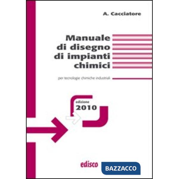 MANUALE DISEGNO IMPIANTI CHIMICI