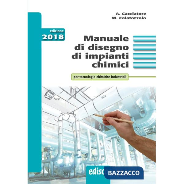MANUALE DISEGNO IMPIANTI CHIMICI ED. 2018