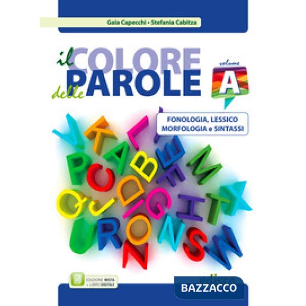 IL COLORE DELLE PAROLE VOL. A